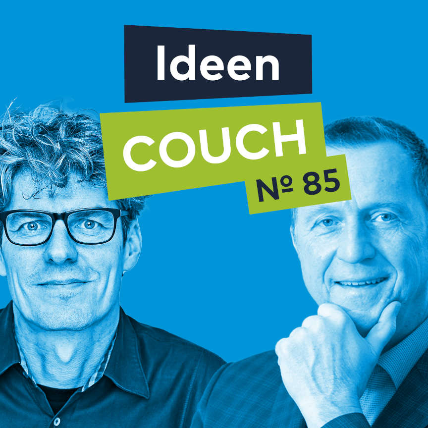 Ideencouch Folge 85 mit Jan Evers und Klaus Wächter